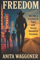 Farewell to Freedom: What Happens In Vegas Should Stay in Vegas 1081746599 Book Cover