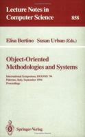 Object-Oriented Methodologies and Systems: International Symposium ISOOMS '94, Palermo, Italy, September 21-22, 1994. Proceedings 354058451X Book Cover