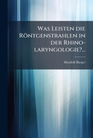 Was Leisten die Röntgenstrahlen in der Rhino-laryngologie?... 1278817115 Book Cover