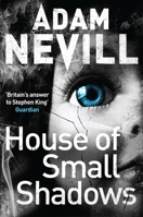 House of Small Shadows 1250041279 Book Cover