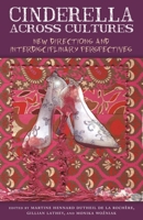 Cinderella across Cultures: New Directions and Interdisciplinary Perspectives 0814341551 Book Cover