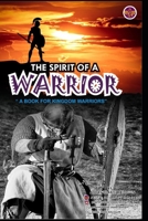 THE SPIRIT OF A WARRIOR: “A BOOK FOR KINGDOM WARRIORS” B0CRJJC8W2 Book Cover