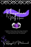 Khayalami: My Home (Second Edition) 0620915005 Book Cover