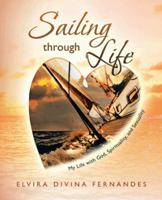 Sailing Through Life: My Life with God, Spirituality, and Sexuality 1452514062 Book Cover