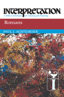 Romans (Interpretation, a Bible Commentary for Teaching and Preaching) 0804231370 Book Cover