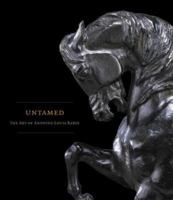 Untamed: The Art of Antoine-louis Barye 091188663X Book Cover
