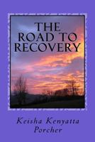 The Road to Recovery 1477622004 Book Cover