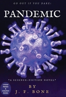 Pandemic: "Go Out If You Dare!" 6257959683 Book Cover