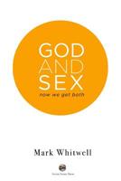 God and Sex: Now We Get Both 0473478811 Book Cover