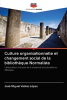 Culture organisationnelle et changement social de la biblioth�que Normalista 6203044962 Book Cover