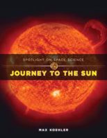 Journey to the Sun 1499404328 Book Cover