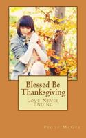 Blessed Be Thanksgiving: Angel Tweet Series 1500610674 Book Cover