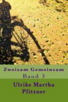 Zweisam Gemeinsam: Band 3 1499535856 Book Cover