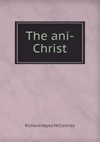 The Ani-Christ 1359766707 Book Cover