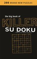 The Big Book of Killer Su Doku 0752880934 Book Cover