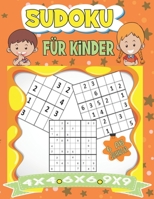 Sudoku für Kinder ab 6 Jahren: 350 Sudoku für Kinder mit Lösungen I 4x4 - 6x6 - 9x9 I Rätselbuch für Kinder zur Verbesserung des logischen Denkens B08TL78N3F Book Cover