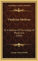 Vindiciae Medicae: Or A Defense Of The College Of Physicians 1120052181 Book Cover