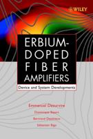 Erbium-doped Fiber Amplifiers: Device and System Developments (Wiley Series in Telecommunications & Signal Processing) 0471419036 Book Cover