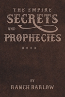 Secrets and Prophecies B0D213GB5T Book Cover