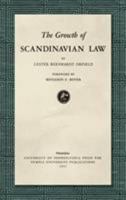 The Growth of Scandinavian Law 1584771801 Book Cover