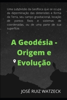 Geodésia - Origem e Evolução B08B78NPLN Book Cover