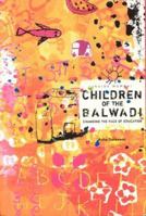 Inside Mumbai: Children of the Balwadi: Changing the Face of Education 0974276510 Book Cover