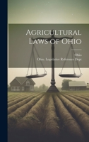 Agricultural Laws of Ohio 1020263733 Book Cover
