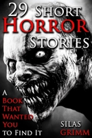 29 Short Horror Stories, A Book That Wanted for You to Find It: A Chilling Horror Short Stories Anthology, Horror Anthology Short Stories, Horror ... Stories Book for Adults (Sleepless Nights) B0F3X2TH27 Book Cover