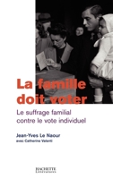 La famille doit voter 201235761X Book Cover