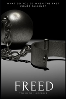 FREED: Based on a true story B0983GM9S5 Book Cover