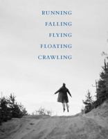 Running Falling Flying Floating Crawling 057863273X Book Cover