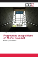 Fragmentos sexopolíticos en Michel Foucault: Poder y sexualidad 3659056510 Book Cover