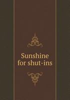 Sunshine for Shut-Ins 1277437041 Book Cover