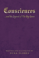 Consciences—and the Legends of The Big Game 1669870340 Book Cover