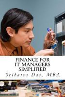 Finance for IT Managers Simplified: Easy step-by-step examples to master essential finance 1499730144 Book Cover