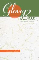The Glove Box: And Other Stories 1925052001 Book Cover