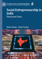 Social Entrepreneurship in India: Theory and Cases (Palgrave Studies in Indian Management) 981964321X Book Cover