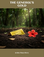 The General'S Gold: A Kim Than Story B0FNC1GZ1S Book Cover