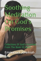 Soothing Meditation On God's Promises: Collections Of God's Promises From The Book Of Isaiah B08RSLSHM8 Book Cover