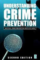 Understanding Crime Prevention, Second Edition 075067220X Book Cover