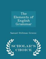 The Elements of English Grammar 1356860796 Book Cover
