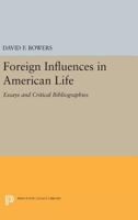 Foreign Influences in American Life 0691623767 Book Cover