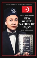Elijah Muhammad's New World Nation of Islam 1957954167 Book Cover