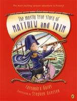 The Mostly True Story of Matthew and Trim 0143302175 Book Cover