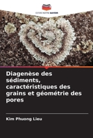 Diagenèse des sédiments, caractéristiques des grains et géométrie des pores (French Edition) 6209870368 Book Cover
