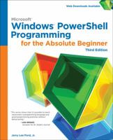Microsoft Windows Powershell Programming for the Absolute Beginner 1305260341 Book Cover