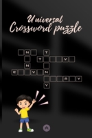 Universal Crossword puzzle: Easy to medium crossword puzzles for kids B0BLYBK4PC Book Cover