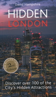 Hidden London: Discover the City's Hidden Treasures Off the Beaten Track 1913171205 Book Cover