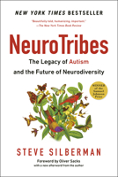 NeuroTribes: The Legacy of Autism and the Future of Neurodiversity 0399185615 Book Cover