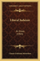 Liberal Judaism: An Essay 1171712138 Book Cover